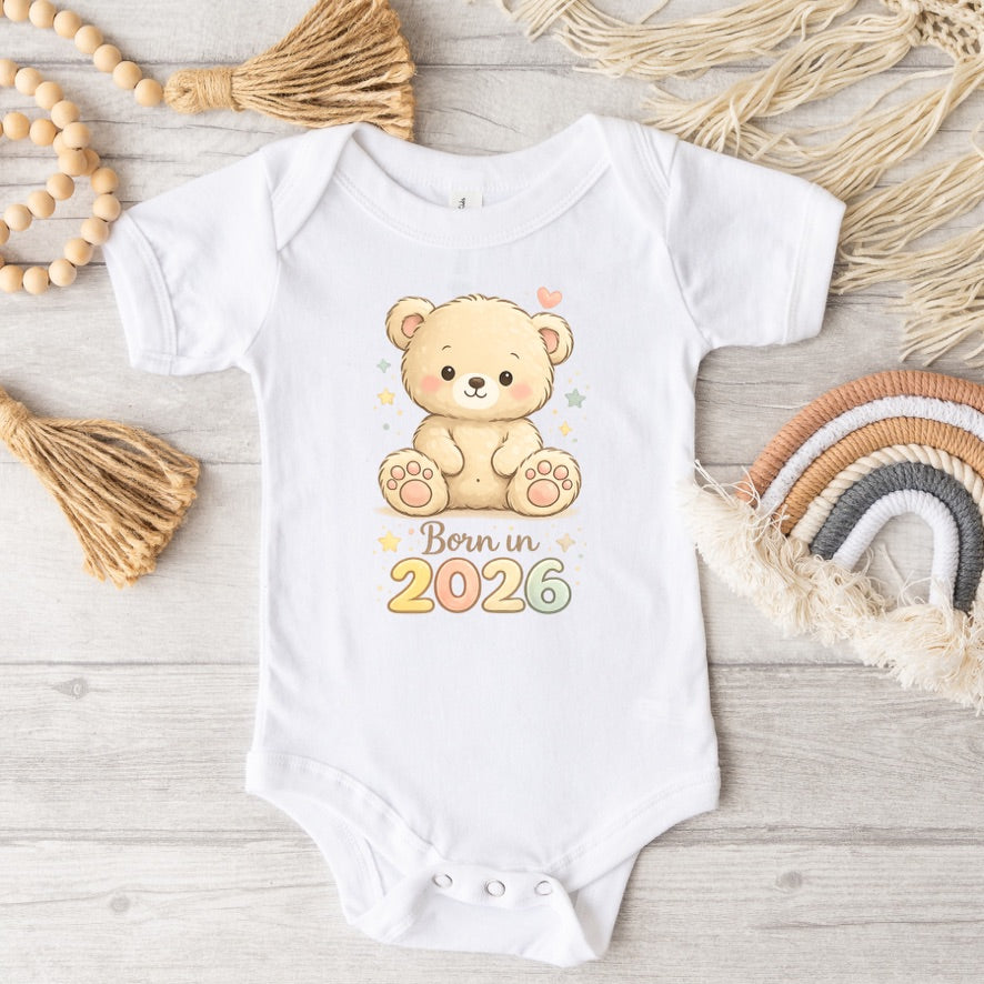Born in 2026 Teddy Bear Baby Bodysuit – Cute Newborn Announcement Onesie, Neutral Baby Keepsake Outfit