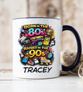 Personalised Born In The 80s Raised In The 90s Coffee Mug – Custom Name Ceramic Cup