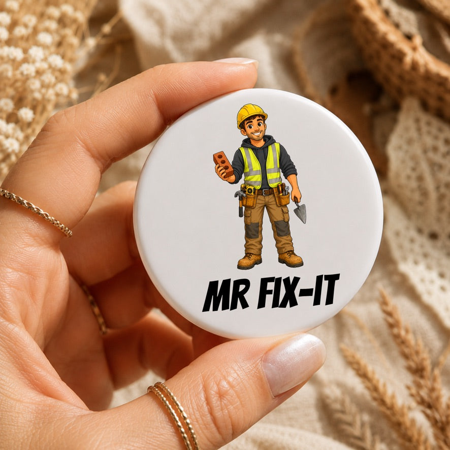 Mr Fix-It Builder Badge | Builder Pin Badge | Construction Worker Gift | DIY Lover Button Badge | Tradesman Gift | Handyman Badge