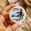 My Mum Is A Police Officer Badge | Police Mum Gift Badge | Police Officer Pin Badge | Mother's Day Police Gift | Police Family Button Badge
