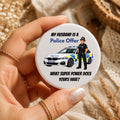 My Husband Is A Police Officer Badge | Police Officer Husband Gift | Police Wife Gift Badge | Police Family Pin Badge | Emergency Services Button Badge
