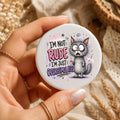 I'm Not Rude, I'm Just Overstimulated Badge | Funny Neurodiversity Pin Badge | Autism Acceptance Button Badge | Cute Cat Badge