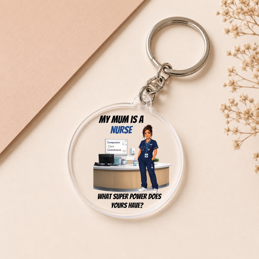 My Mum Is a Nurse Keyring | Nurse Mum Gift | Acrylic Nurse Keychain | Mother's Day Gift for Nurse | Healthcare Appreciation Gift