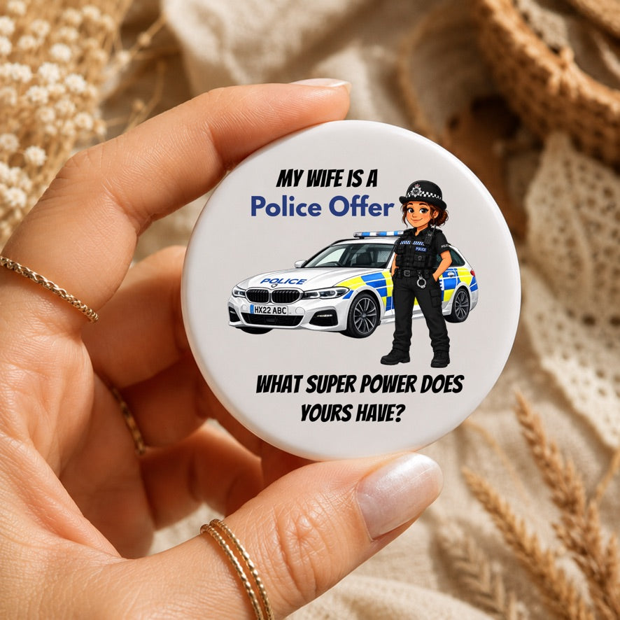 My Wife Is A Police Officer Badge | Police Officer Wife Gift | Police Husband Gift | Police Family Pin Badge | Emergency Services Button Badge