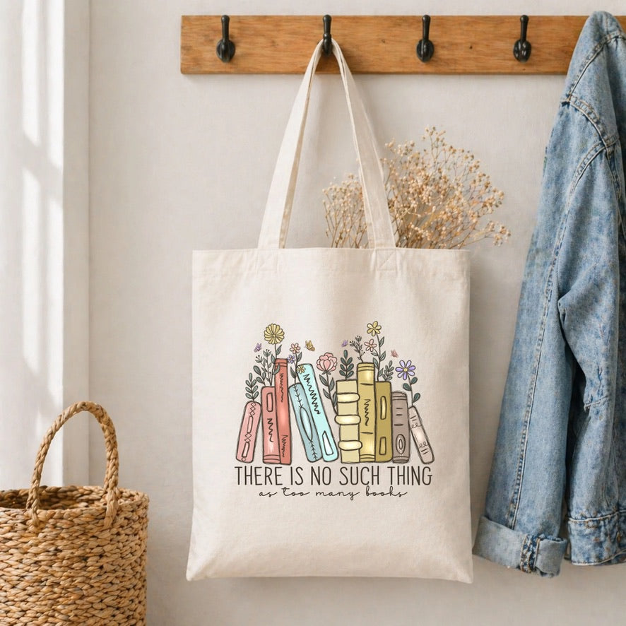 There No Such Thing As To Many Books Cotton Tote Bag – Reusable Shopping Bag | Eco-Friendly Everyday Canvas Tote | Beach, School & Work Bag