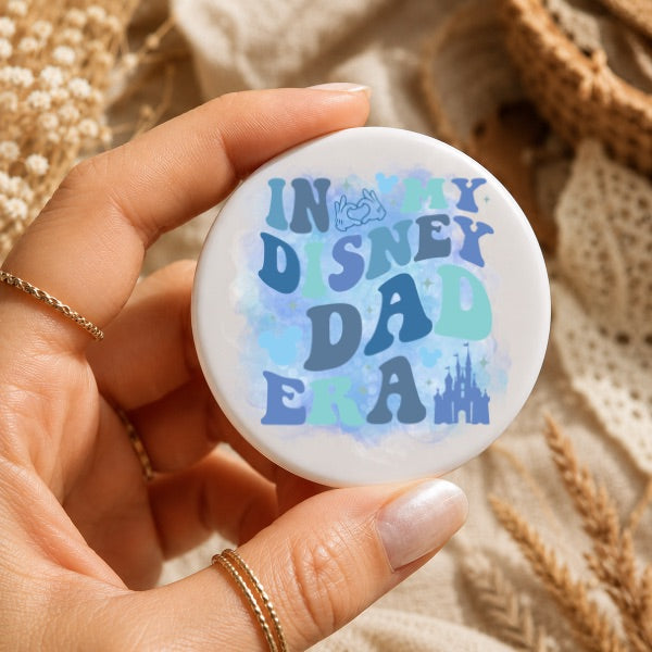In My Disney Dad Era Disney Badge 52mm | Disney Trip Button Badge | Family Holiday Badge | Matching Disney Accessories