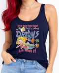 This Is What Dreams Are Made Of Disney Vest Top, Disney Tank Top Women, Disney World Outfit, Disney Holiday Shirt,